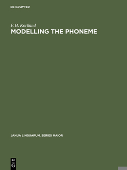 Hardcover Modelling the Phoneme: New Trends in East European Phonemic Theory Book
