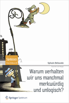 Paperback Warum Verhalten Wir Uns Manchmal Merkwürdig Und Unlogisch? [German] Book