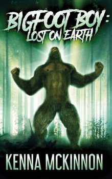Paperback Bigfoot Boy: Lost On Earth Book