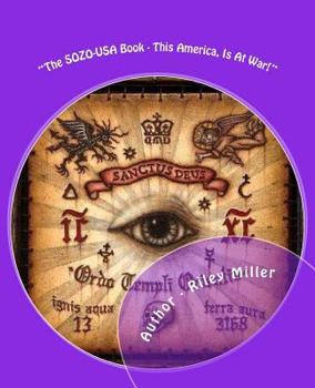 Paperback "The SOZO-USA Book - This America, Is At War!": The Sozo-USA Book I-IV Book
