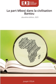 La part Mbosi dans la civilisation Bantou (French Edition)