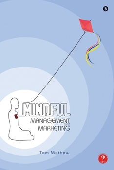 Paperback Mindful Management and Marketing Book