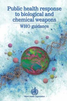 Paperback Public Health Response to Biological and Chemical Weapons: WHO Guidance Book
