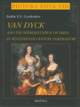 Hardcover Van Dyck and the Representation of Dress in Seventeenth-Century Portraiture Book