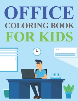 Paperback Office Coloring Book For Kids: Office Coloring Book