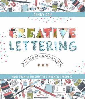 Paperback Creative Lettering Companion: More Than 40 Imaginative & Inventive Prompts Book