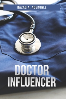 Paperback Doctor Influencer: The Psychology of Persuasion Book