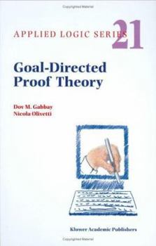 Hardcover Goal-Directed Proof Theory Book