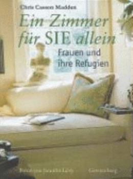 Hardcover Ein Zimmer für SIE allein. Frauen und ihre Refugien. [German] Book