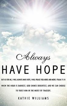 Paperback Always Have Hope Book
