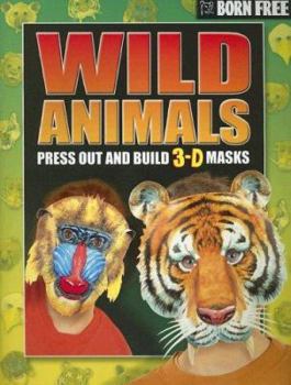 Paperback Born Free Wild Animals [With Elastic and Sticky Pads] Book