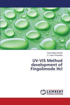 Paperback UV-VIS Method Development of Fingolimode Hcl Book