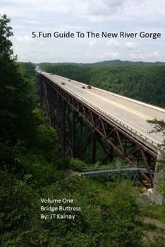 Paperback 5.Fun Guide To The New River Gorge, Volume One, Bridge Buttress Book