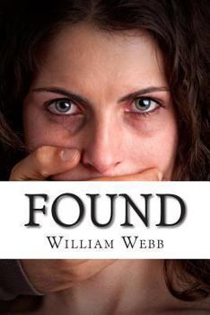 Paperback Found: 15 Stories About the Survival and Rescue of Kidnapping Victims Book