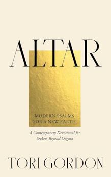 Paperback Altar: Modern Psalms for a New Earth Book
