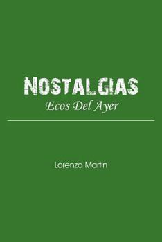 Paperback Nostalgias: Ecos del Ayer [Spanish] Book