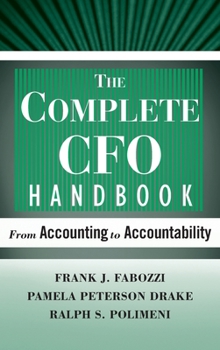 Hardcover The Complete CFO Handbook: From Accounting to Accountability Book