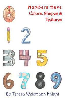 Paperback Numbers Have Shapes, Colors & Textures Book