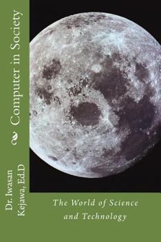 Paperback Computer in Society: The World of Science and Technology Book