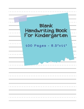 Paperback Blank Handwriting Book For Kindergarten - 100 pages 8.5" x 11": Cursive Handwriting Books For Children Book