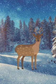 Paperback Sketchbook: Sketchbook Winter/snow/ Deer / fawn/ Notebook Journal Winter Workbook Diary / Christmas Notebook/ Gift /Composition Bl Book