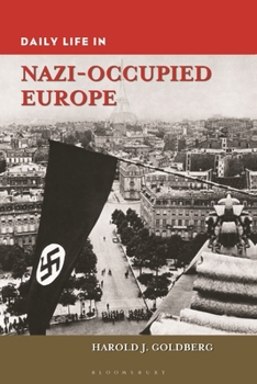 Paperback Daily Life in Nazi-Occupied Europe Book