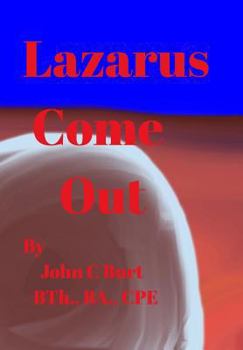 Lazarus Come Out.