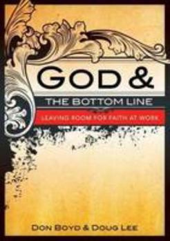 Paperback God And The Bottom Line Book
