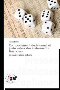 Paperback Comportement Décisionnel Et Juste Valeur Des Instruments Financiers [French] Book