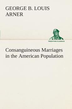 Paperback Consanguineous Marriages in the American Population Book