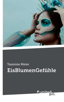 Paperback EisBlumenGefühle [German] Book