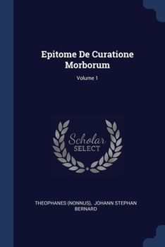 Paperback Epitome De Curatione Morborum; Volume 1 Book