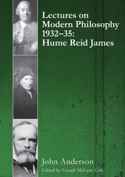 Paperback Lectures on Modern Philosophy 1932-35: Hume, Reid and James Book