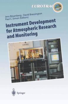 Paperback Instrument Development for Atmospheric Research and Monitoring: Lidar Profiling, Doas and Tunable Diode Laser Spectroscopy Book