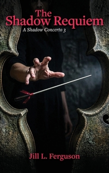 The Shadow Requiem: A Shadow Concerto #3
