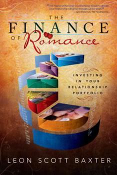 Paperback The Finance of Romance: Investing in Your Relationship Portfolio Book