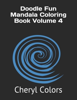 Paperback Doodle Fun Mandala Coloring Book Volume 4 Book
