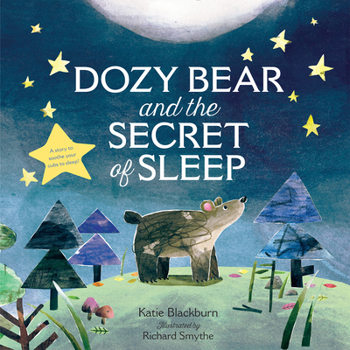 Hardcover Dozy Bear and the Secret of Sleep Book