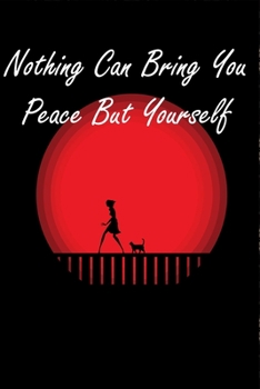 Nothing Can Bring You Peace But Yourself: Resting & Relaxing Quote Composition Notebook For Boss/Coworkers/Colleagues/Students