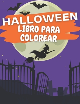 Paperback Halloween Libro para Colorear: Libro para colorear para Niños 50 dibujos zombies vampiro bruja calabaza espíritu gran regalo! Book