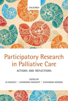 Paperback Participatory Research in Palliative Care: Actions and Reflections Book