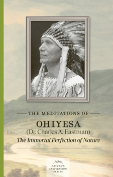 Paperback Meditations of Ohiyesa (Dr. Charles A. Eastman) Book