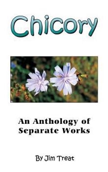 Hardcover Chicory: An Anthology of Separate Works Book