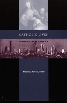 Paperback Catholic Lives, Contemporary America Book