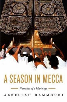 Hardcover A Season in Mecca: Narrative of a Pilgrimage Book