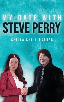 My Date with Steve Perry