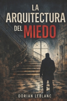 Paperback La arquitectura del miedo [Spanish] Book