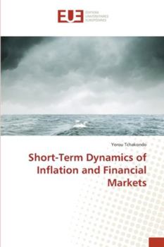 Paperback Short-Term Dynamics of Inflation and Financial Markets Book