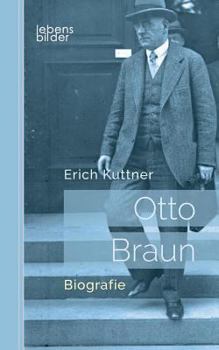 Paperback Otto Braun - Der rote Zar von Preußen: Biografie [German] Book