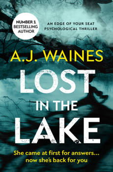Paperback Lost in the Lake: An Edge of Your Seat Psychological Thriller Book